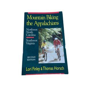 Mountain Biking the Appalachians NW NC SW VA Trails Guide Lori Finley Horsch